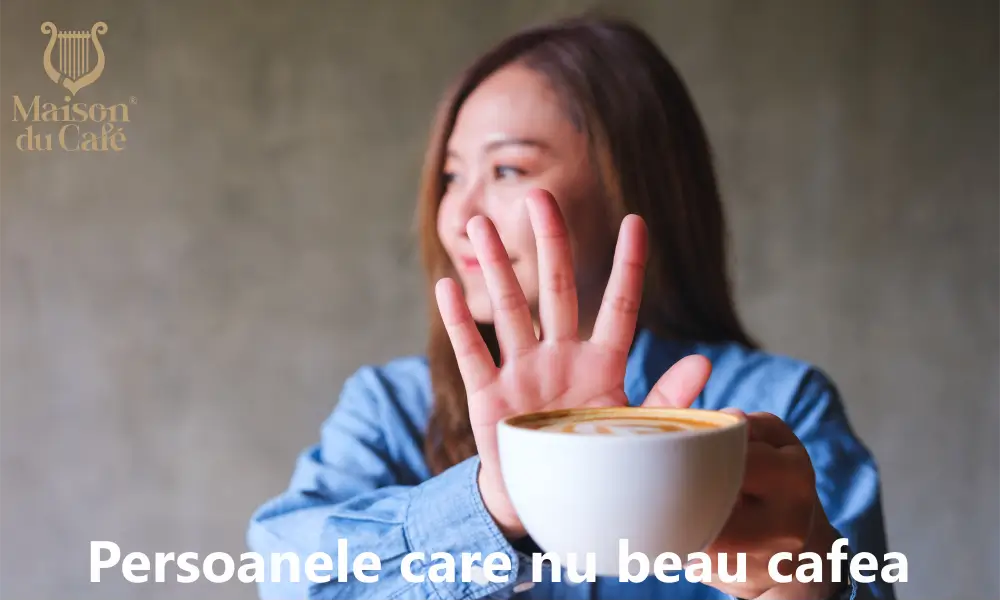 Ce se spune despre persoanele care nu beau cafea